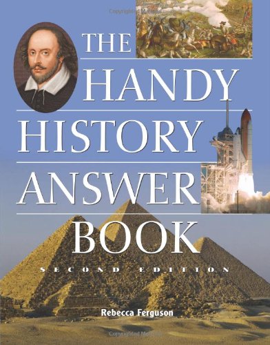 The Handy History Answer Book