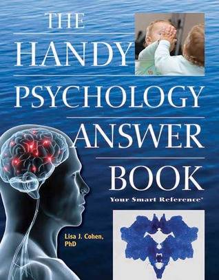 The Handy Psychology Answer Book