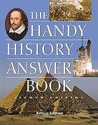 The Handy History Answer Book