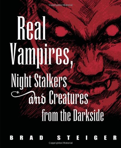 Real Vampires, Night Stalkers and Creatures from the Darkside