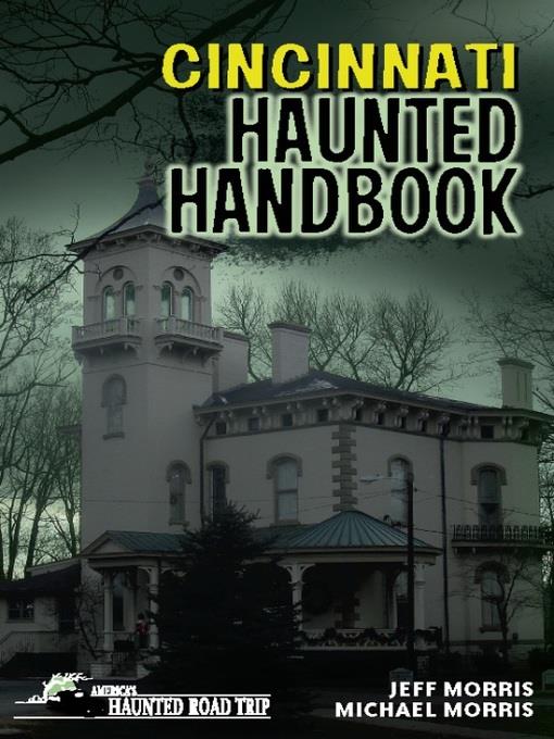 Cincinnati Haunted Handbook