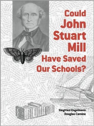 Could John Stuart Mill Have Saved Our Schools?