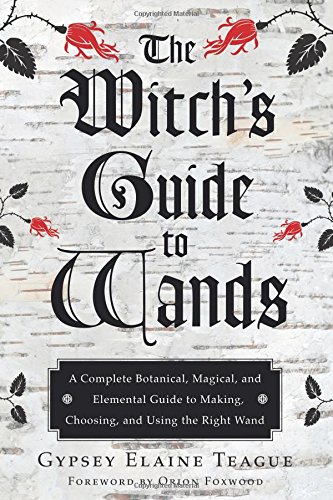 The Witch's Guide to Wands