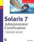 Solaris 7 Administrator Certification Training Guide