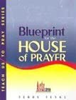 Blueprint for the House of Prayer