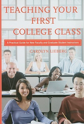 Teaching Your First College Class