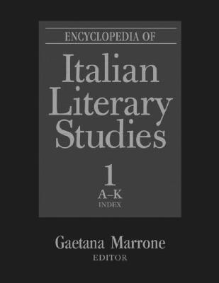 Encyclopedia of Italian Literary Studies