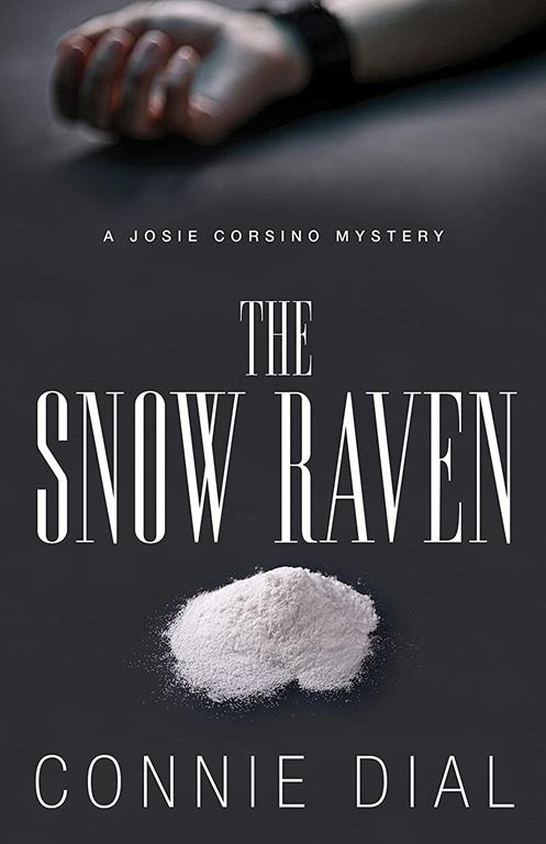 The Snow Raven (Josie Corsino Mysteries)