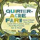 The Quarter-Acre Farm
