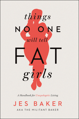 Things No One Will Tell Fat Girls