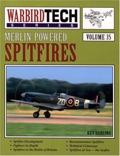 Merlin-Powered Spitfires - WarbirdTech Volume 35