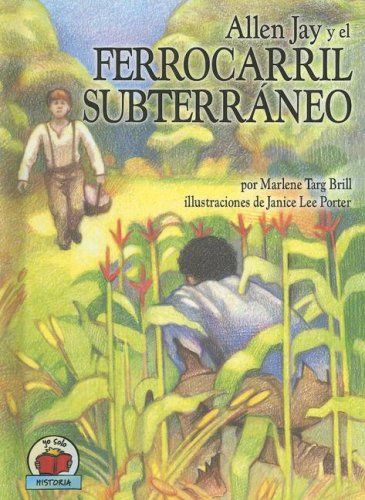 Allen Jay y el Ferrocarril Subterráneo (Allen Jay and the Underground Railroad)