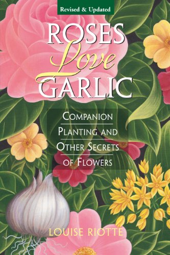 Roses Love Garlic