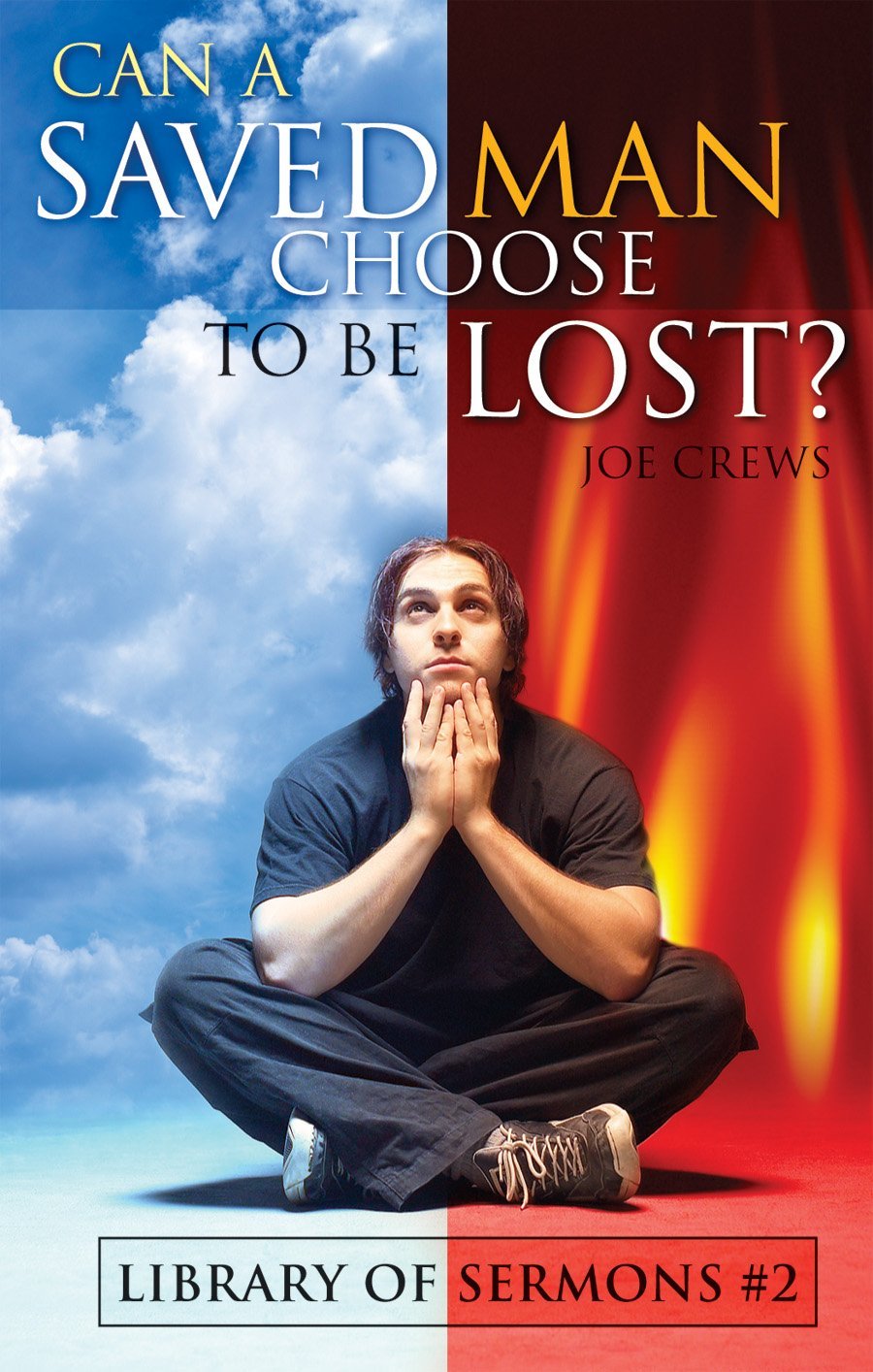 Can A Saved Man Choose To Be Lost?