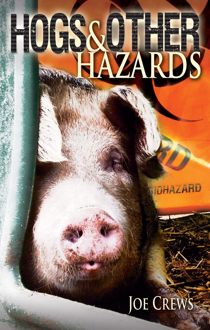 Hogs & Other Hazards