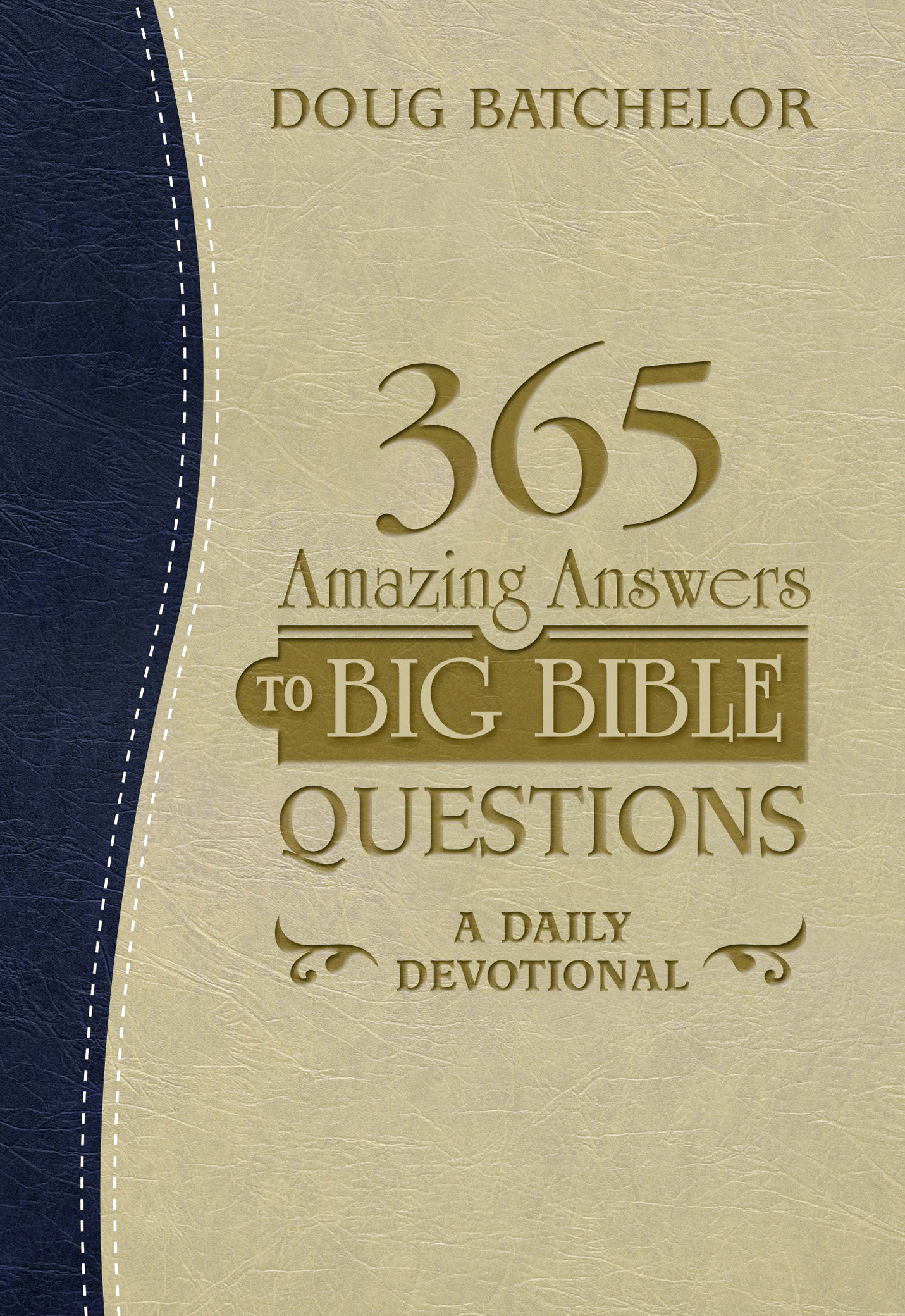 365 Amazing Answers To Big Bible Questions