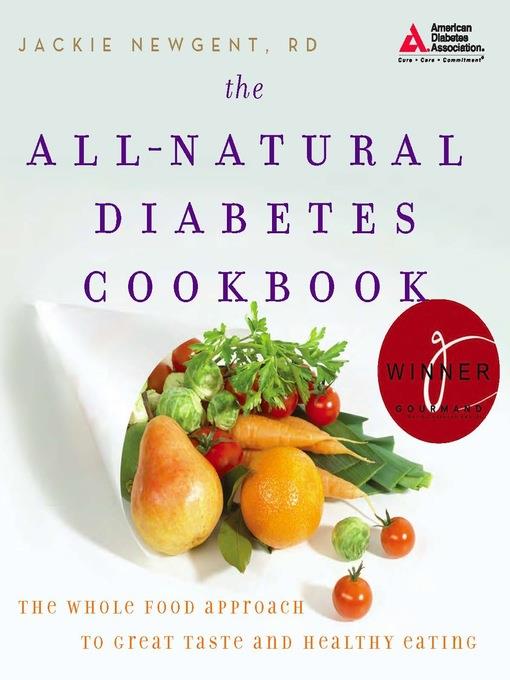 The All-Natural Diabetes Cookbook