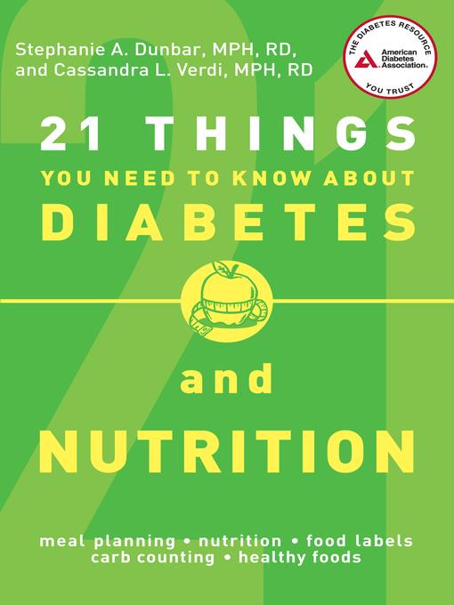 21 Things You Need to Know About Diabetes and Nutrition