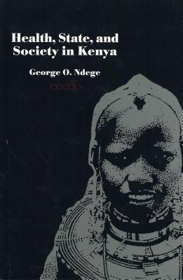 Health, State and Society in Kenya