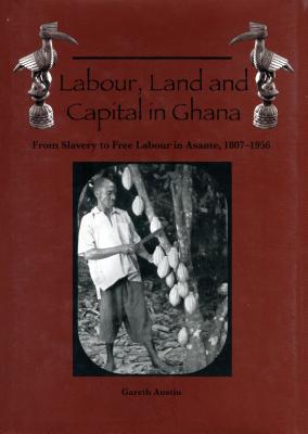 Labour, Land, and Capital in Ghana