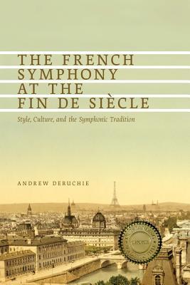 The French Symphony at the Fin de Si�cle