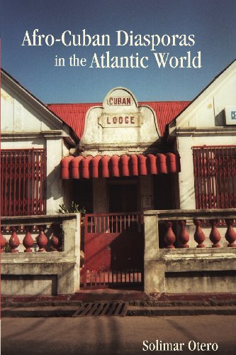 Afro-Cuban Diasporas in the Atlantic World