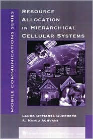 Resource Allocation In Hierarchical Cellular Systems (Artech House Mobile Communications Library)