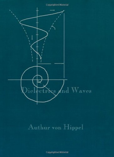 Dielectrics and Waves (Artech House Microwave Library)