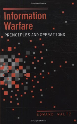 Information Warfare Principles and Operations