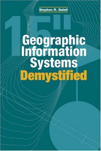 Geographic Information Systems Demystified