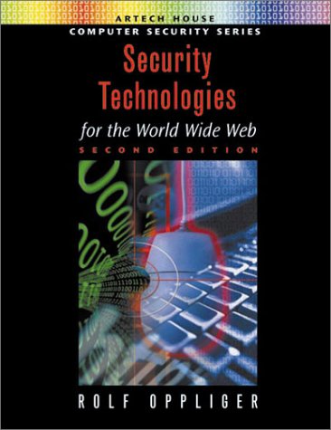 Security technologies for the World Wide Web