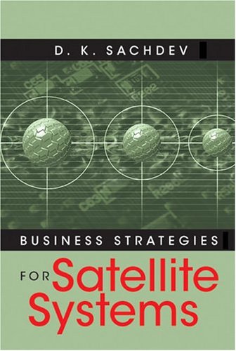 Business Strategies for Satellite Systems