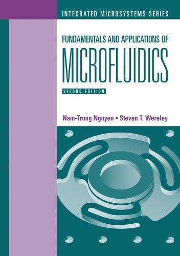 Fundamentals and Applications of Microfluidics