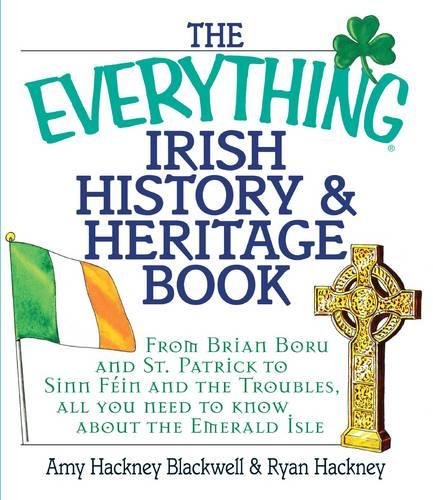 The Everything Irish History  Heritage Book