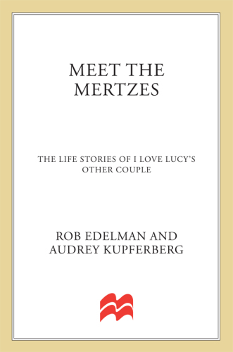 Meet the Mertzes