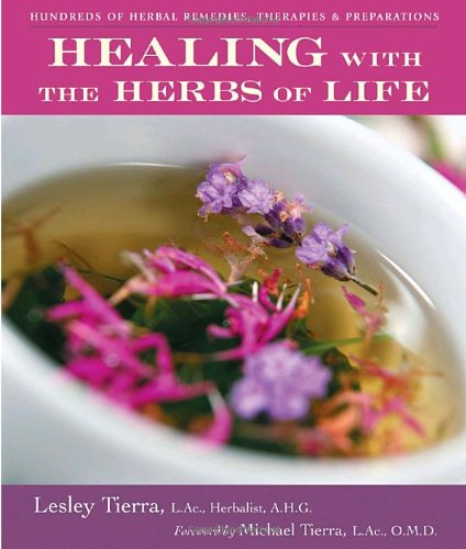 Healing with the Herbs of Life