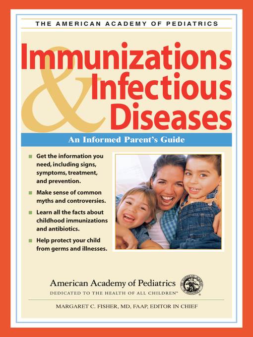 American Academy of Pediatrics:  Immunizations & Infectious Diseases