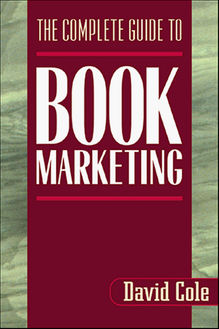 The Complete Guide to Book Marketing