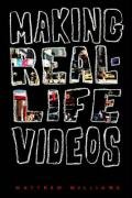 Making Real-Life Videos