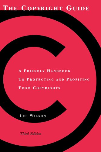 The copyright guide : a friendly handbook to protecting and profiting from copyrights.