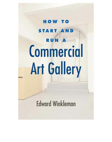 How to Start and Run a Commercial Art Gallery