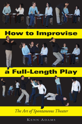 How to Improvise a Full-Length Play