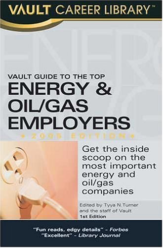 Vault Guide to the Top Energy &amp; Oil/Gas Employers