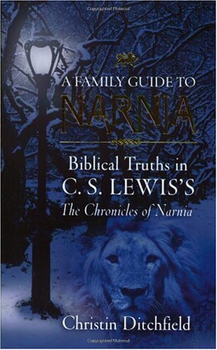 A Family Guide to Narnia