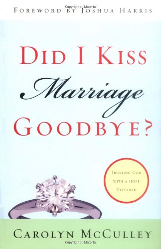 Did I Kiss Marriage Goodbye?