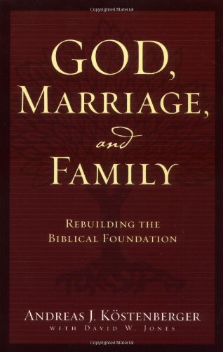 God, Marriage, and Family