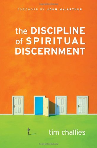 The Discipline of Spiritual Discernment