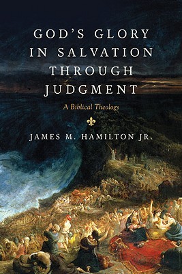 God's Glory in Salvation Through Judgment