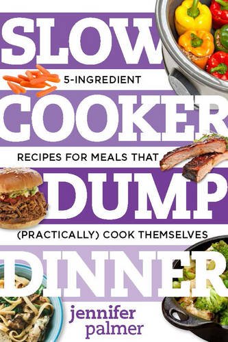 Slow Cooker Dump Dinners