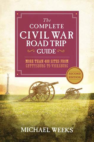 The Complete Civil War Road Trip Guide